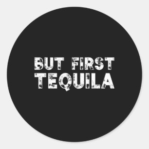 Adesivo Redondo Mas a primeira tequila aflora Cinco de Mayo mexica