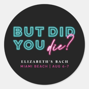 Adesivo Redondo Mas Morreu? Neon Blue & Pink Hangover Kit