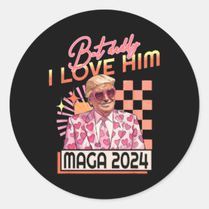 Adesivo Redondo Mas Pai Eu O Amo Mega 2024 Donald Trump Back 4
