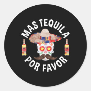 Adesivo Redondo Mas Tequila Por Favor Camisa Men Cinco De May
