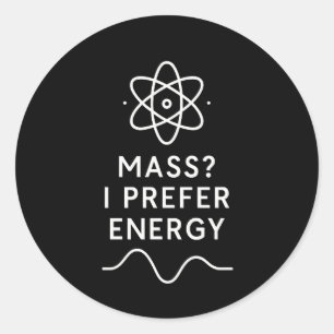 Adesivo Redondo Massa? Eu Prefiro Energia – Humor Minimalista de F