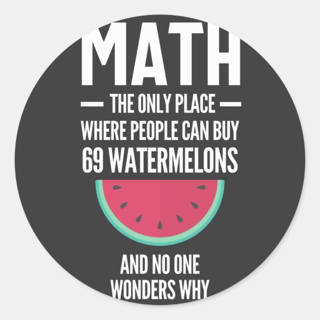 Adesivo Redondo Matemática. Engraçado Math Sarcasm Cote Gift (Frente)
