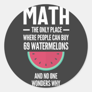 Adesivo Redondo Matemática. Engraçado Math Sarcasm Cote Gift