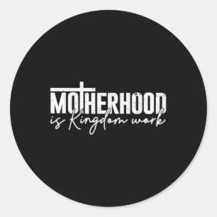 Adesivo Redondo Maternidade é Trabalho do Reino Mamãe Mãe Cristã M