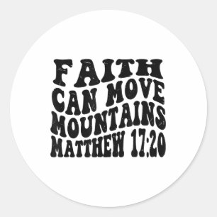 Adesivo Redondo Matthew 17 20 Fé Mover Montanhas Retroativas