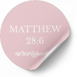 Adesivo Redondo Matthew 28:6 Scripture Sticker – Resurrection News