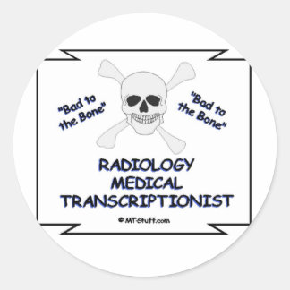 Adesivo Redondo Mau para o Transcripcionista Médico da Radiologia