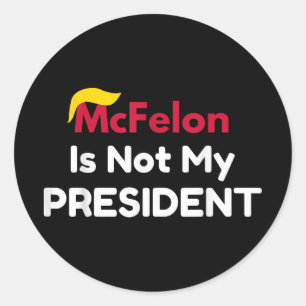 Adesivo Redondo Mcfelon Não É Meu Presidente _1