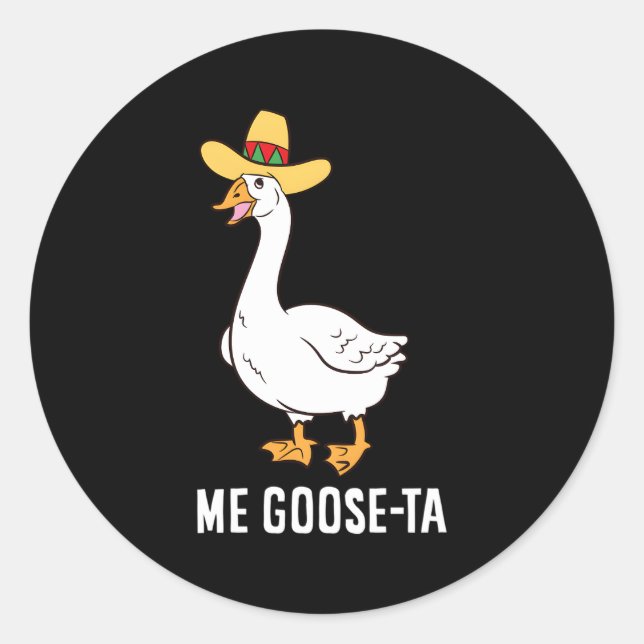 Adesivo Redondo Me Goose Ta Mexicano Ganso Pun (Frente)