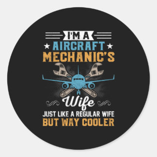 Adesivo Redondo Mechanic I Am A Aircraft Mechanic Wife