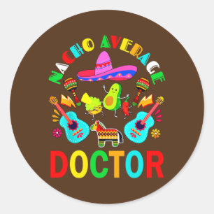 Adesivo Redondo Média Médica Nacho Doutor Mexicano Cinco de Mayo
