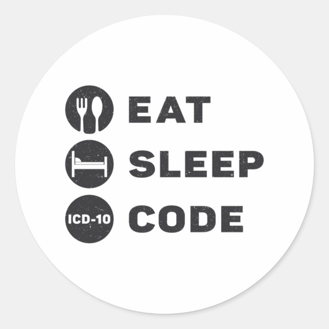Adesivo Redondo Medical Coder Eat Sleep Code ICD Coding Programmer (Frente)
