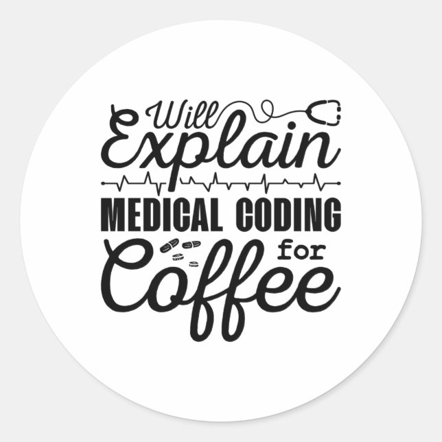 Adesivo Redondo Medical Coder Medical Coding Coffee Coding ICD (Frente)
