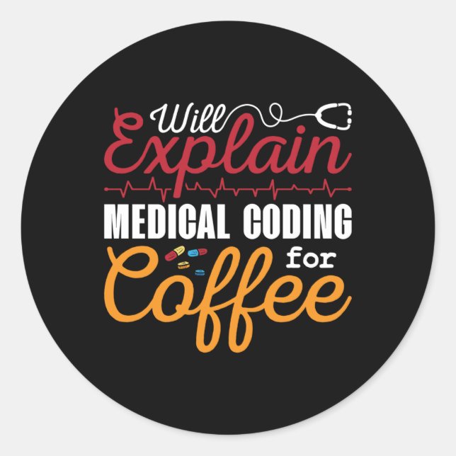 Adesivo Redondo Medical Coder Medical Coding Coffee ICD Coding (Frente)