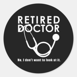 Adesivo Redondo Médico aposentado w Stethoscope e asneira citação