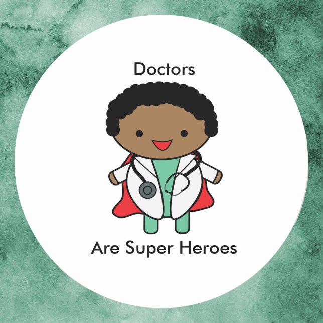 Adesivo Redondo Médicos São Super Heróis Homem Negro (A sticker of a black male doctor that says "Doctors Are Super Heroes")