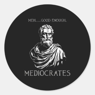 Adesivo Redondo Medo Bom Suficiente Mediocratas Demotivacionais Q