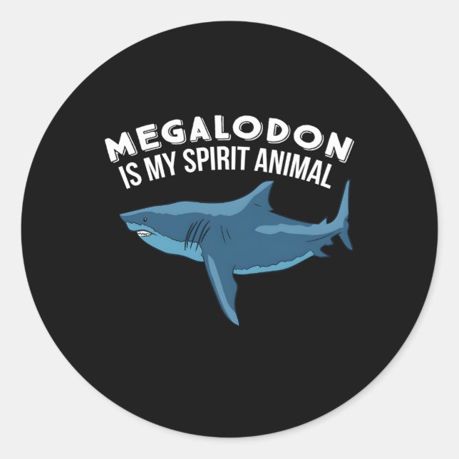 Adesivo Redondo Megalodon É Meu Espírito Animal Megalodon (Frente)