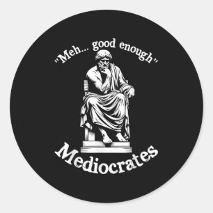 Adesivo Redondo Meia-Boa Suficiente Mediocrates Engraçado Filos Gr