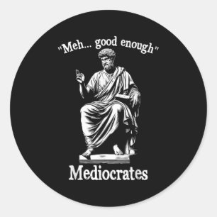 Adesivo Redondo Meia-Boa Suficiente Mediocrates Engraçado Filos Gr