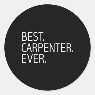 Adesivo Redondo Melhor Carpenter Ever Carpentry School