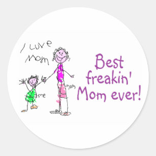 Adesivo Redondo Melhor Mãe De Freakin Nunca (Criança)