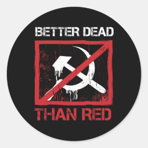 Adesivo Redondo Melhor Morto do que Vermelho Anti Socialismo Capit