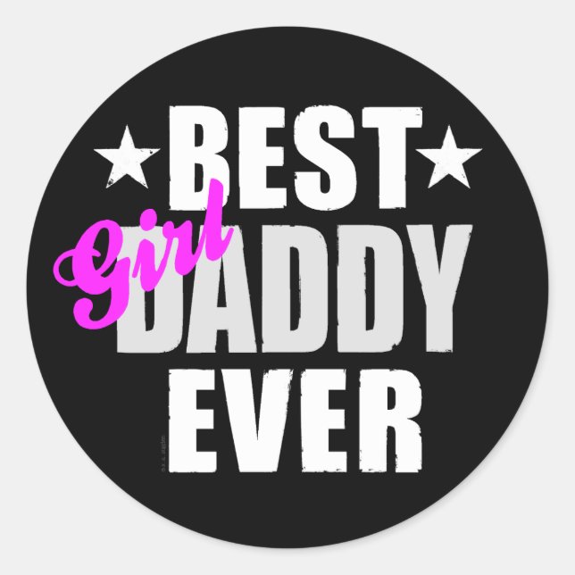 Adesivo Redondo Melhor Pai De Rapariga (Frente)