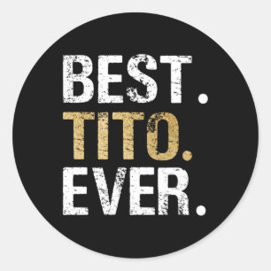 Adesivo Redondo Melhor Tito Que Já Deu Para O Avô Mexicano Espanho