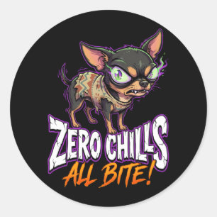 Adesivo Redondo Meme de Chihuahua Sarcástico Zero Chills Tudo Bite