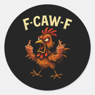 Adesivo Redondo Meme de galo F-caw-f Fcawf Humor de galinha engraç