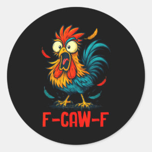 Adesivo Redondo Meme de Galo F-caw-f Humor de Galinha Piada Engraç