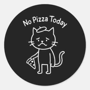 Adesivo Redondo Meme de gato triste engraçado sem pizza hoje amant