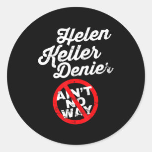 Adesivo Redondo Meme de Helen Keller, Piada de Negacionista, Sátir