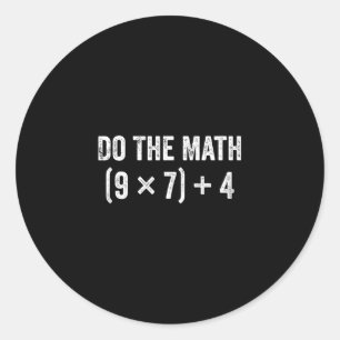 Adesivo Redondo Meme Divertido Faça a Matemática 67