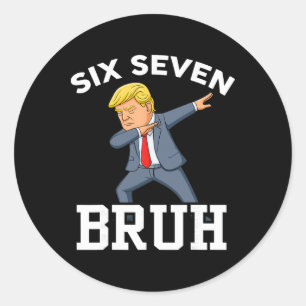 Adesivo Redondo Meme Trump 67 Engraçado Meninos Crianças 6 7 Dabbi