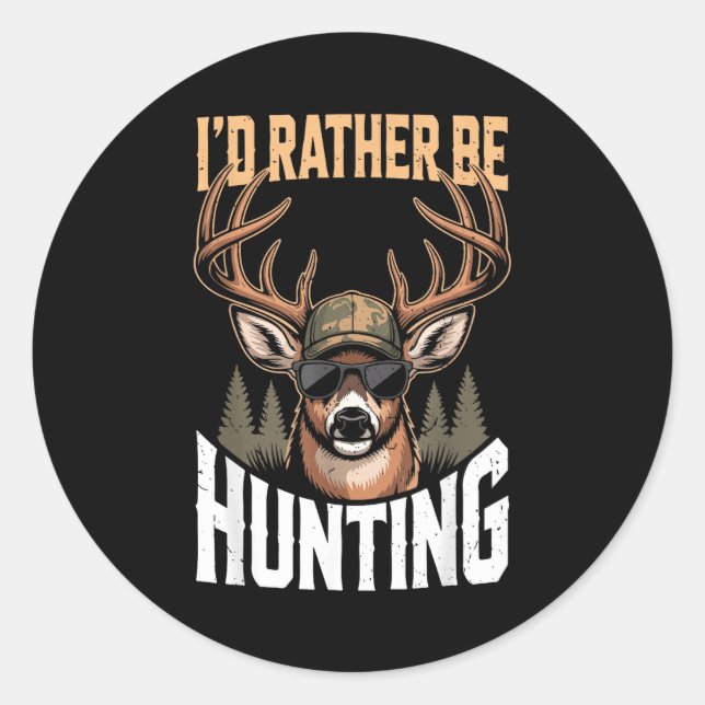 Adesivo Redondo Men Youth Id Rather Be Hunting Humor Camo Deer Hun (Frente)