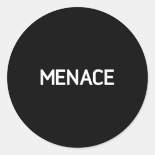 Adesivo Redondo Menace, Engraçado, Piadas, Sarcástico