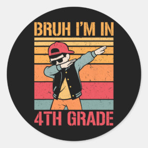 Adesivo Redondo Menino da Quarta Série Dabbing Bruh Estou na 4ª Sé
