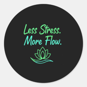 Adesivo Redondo Menos Estresse Mais Fluxo Yoga Meditação Mindfulne