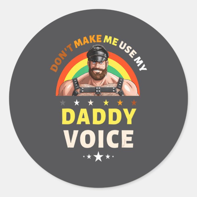 Adesivo Redondo Mens Dont Make Me Use My Daddy Voice Funny Gay Be  (Frente)