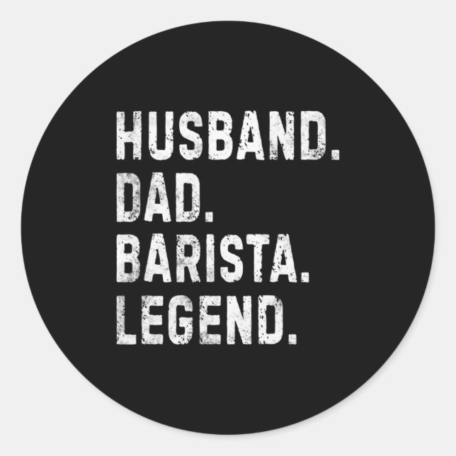 Adesivo Redondo Mens Husband Dad Barista Legend Funny Coffee Maker (Frente)