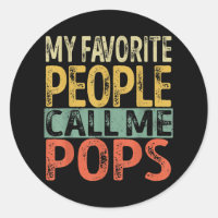 Mens My Favorite People Call Me Pops Funny Dad