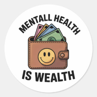 Adesivo Redondo Mental Health is Wealth Sticker – Smiley Wallet