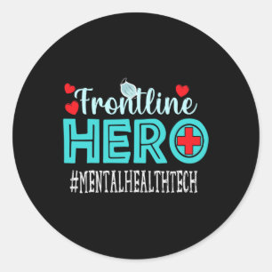 Adesivo Redondo Mental Health Tech Frontline Hero Trabalhadoras