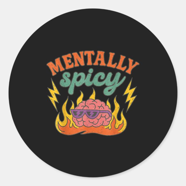 Adesivo Redondo Mentally Scy Funny Mental Health Humor Sarcastic Q (Frente)