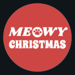 Adesivo Redondo Meowy Christmas<br><div class="desc">Estes adesivos exibem o texto "MEOWY CHRISTMAS" em letra branca, sobre um fundo vermelho. O "O" no MEOWY é substituído por uma impressão de pata bonita. Este é um produto excelente para amantes de gatos, donos de animais de estimação, voluntários de abrigos de animais, veterinários, técnicos de vet, e muito...</div>