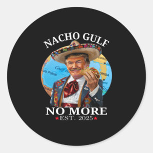 Adesivo Redondo Mercadoria Trump Engraçada Trump Nacho Golfo Não M