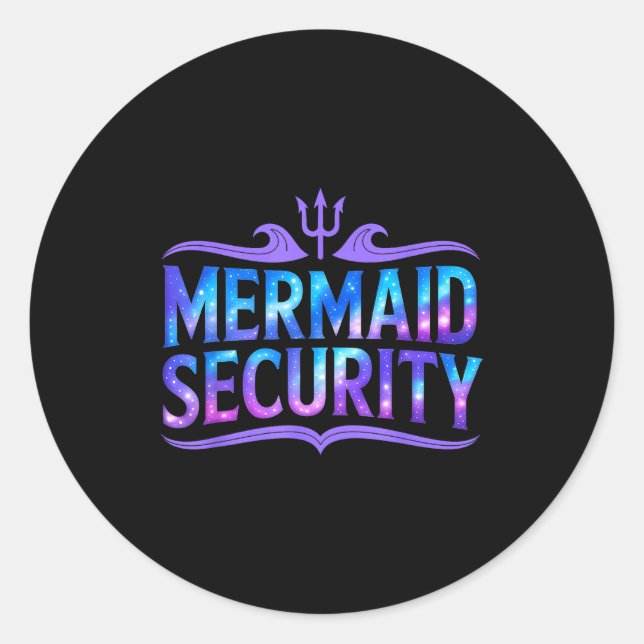 Adesivo Redondo Mermaid Security Funny Dad Father Daughter Birthda (Frente)