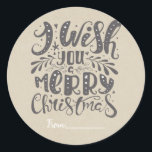 Adesivo Redondo MERRY CHRISTMAS Rustic Type Holiday Kraft Favor<br><div class="desc">Personalizar com ou sem texto.</div>